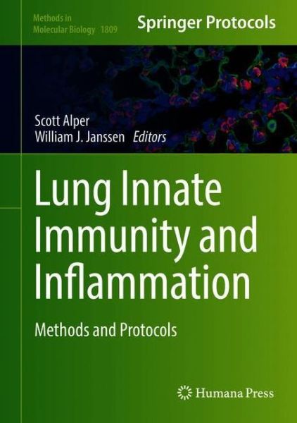 Cover for Lung Innate Immunity and Inflammation: Methods and Protocols - Methods in Molecular Biology (Hardcover Book) [1st ed. 2018 edition] (2018)
