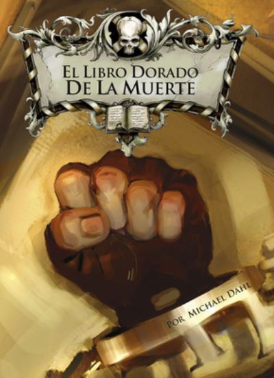 Cover for Michael Dahl · Libro Dorado de la Muerte (Buch) (2020)