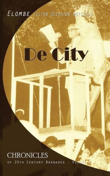 Cover for Elton Elombe Mottley · De City (Paperback Bog) (2014)