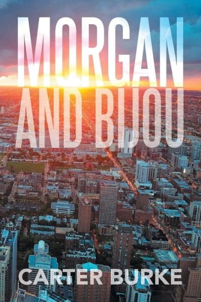 Cover for Carter Burke · Morgan and Bijou (Paperback Book) (2014)