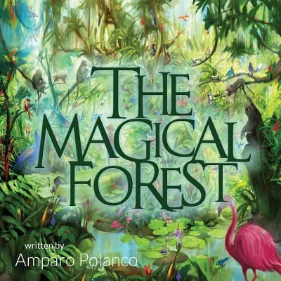 Cover for Amparo Polanco · The Magical Forest (Paperback Book) (2016)