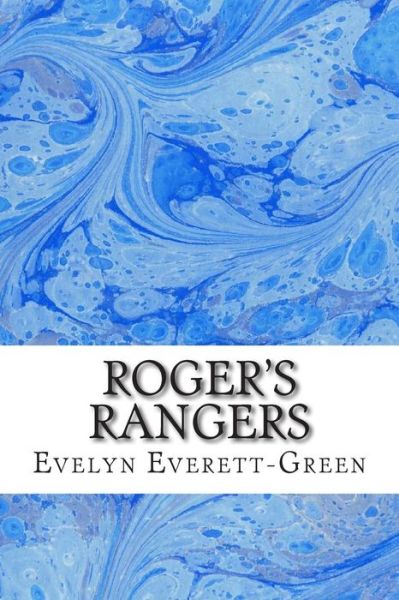 Cover for Evelyn Everett-green · Roger's Rangers: (Evelyn Everett-green Classics Collection) (Paperback Book) (2015)