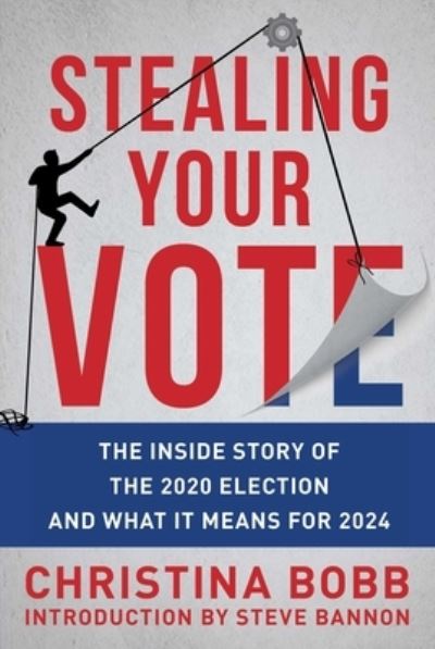 Cover for Christina Bobb · Stealing Your Vote (Book) (2023)