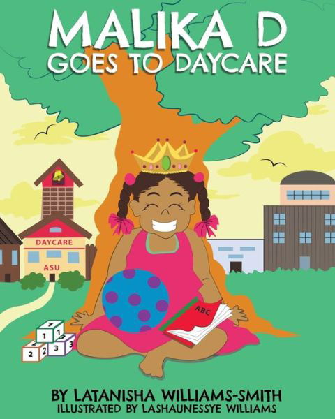 Cover for Latanisha Williams-Smith · Malika D Goes to Daycare (Paperback Book) (2020)