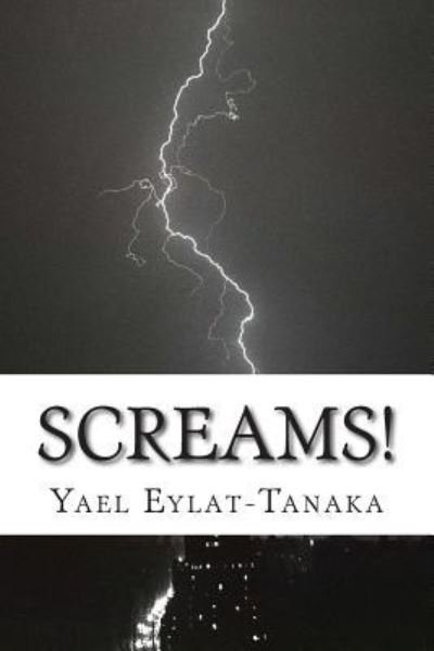 Cover for Yael Eylat-Tanaka · Screams! (Paperback Book) (2015)