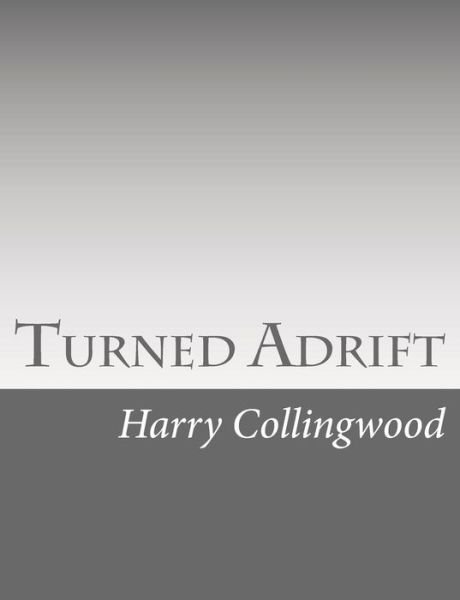 Cover for Harry Collingwood · Turned Adrift (Paperback Bog) (2015)