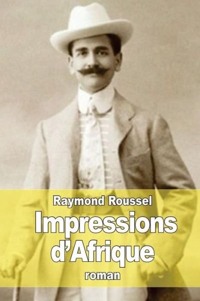 Cover for Raymond Roussel · Impressions D'afrique (Paperback Bog) (2015)