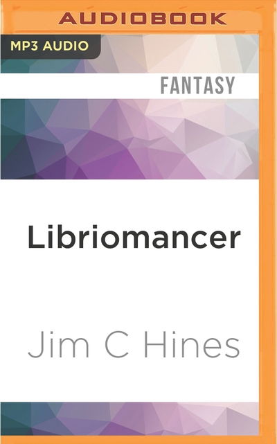 Cover for Jim C. Hines · Libriomancer (MP3-CD) (2016)