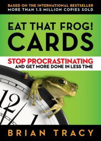 Eat That Frog! The Cards - Tracy - Kirjat - Berrett-Koehler Publishers - 9781523084692 - tiistai 29. elokuuta 2017