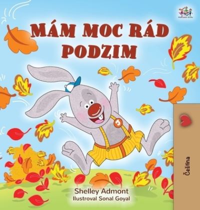 Cover for Shelley Admont · I Love Autumn (Hardcover Book) (2021)