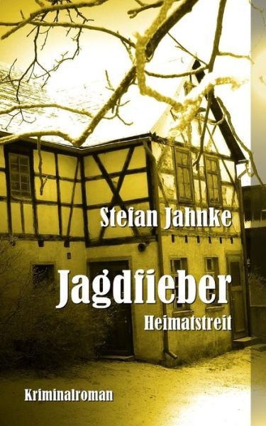 Cover for Stefan Jahnke · Jagdfieber (Paperback Bog) (2017)