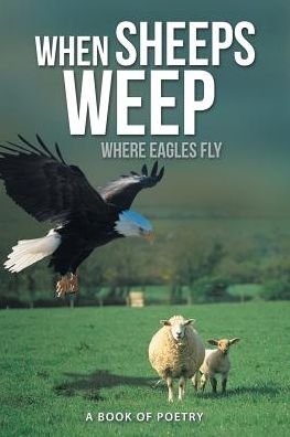 Cover for Akeam Simmons · When Sheeps Weep (Pocketbok) (2017)
