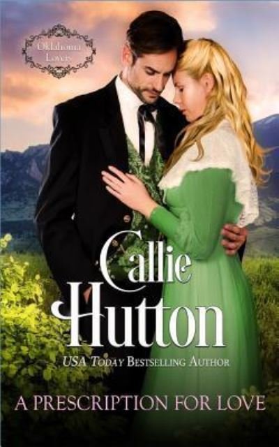 Cover for Callie Hutton · A Prescription for Love (Paperback Book) (2017)
