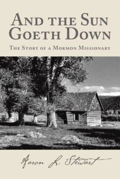 Cover for Aaron L Stewart · And the Sun Goeth Down (Paperback Book) (2017)