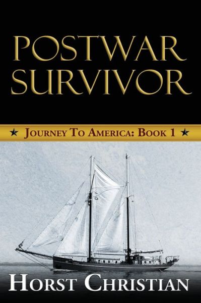 Cover for Horst Christian · Postwar Survivor (Paperback Book) (2017)