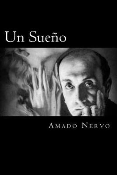 Cover for Amado Nervo · Un Sueño (Paperback Book) (2017)