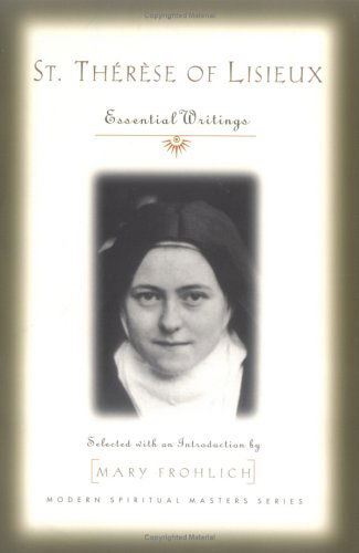 St. Therese of Lisieux: Essential Writings (Modern Spiritual Masters Series) - Saint Therese - Books - Orbis Books - 9781570754692 - April 30, 2003