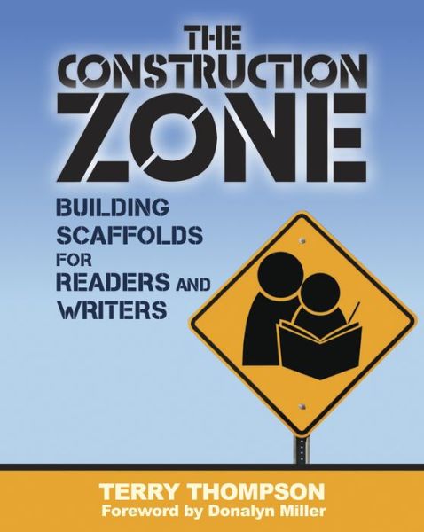 Cover for Terry Thompson · Construction Zone: Building Scaffolds for Readers and Writers (Pocketbok) (2015)