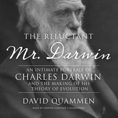 Cover for David Quammen · The Reluctant Mr. Darwin (CD) [Unabridged edition] (2006)