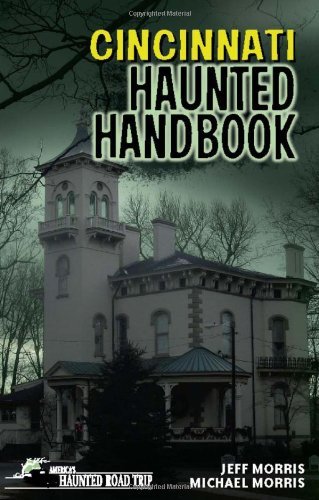 Cover for Jeff Morris · Cincinnati Haunted Handbook: Gay Erotic Stories - America's Haunted Road Trip (Paperback Book) (2010)