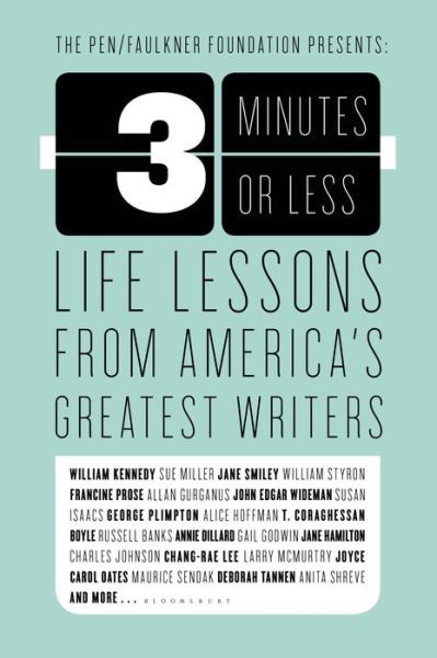 3 Minutes or Less: Life Lessons from America's Greatest Writers - Bloomsbury - Książki - Bloomsbury Publishing PLC - 9781582340692 - 8 maja 2000