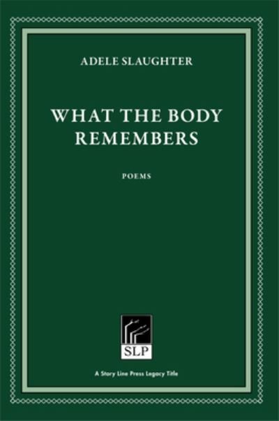 Cover for Adele Slaughter · What the Body Remembers (Pocketbok) [2 New edition] (2021)