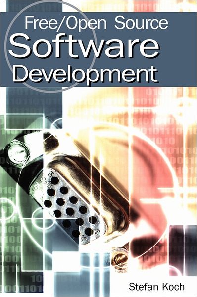 Cover for Stefan Koch · Free / Open Source Software Development (Hardcover Book) (2004)