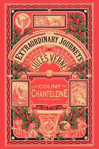 The Count of Chanteleine: a Tale of the French Revolution - Jules Verne - Books - BearManor Media - 9781593933692 - November 25, 2011