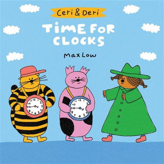 Cover for Max Low · Ceri Deri Time for Clocks - Ceri Deri (Paperback Bog) (2019)