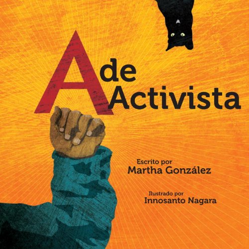 Cover for Martha E. Gonzalez · A de activista (Board book) [Spanish, Brdbk edition] (2014)