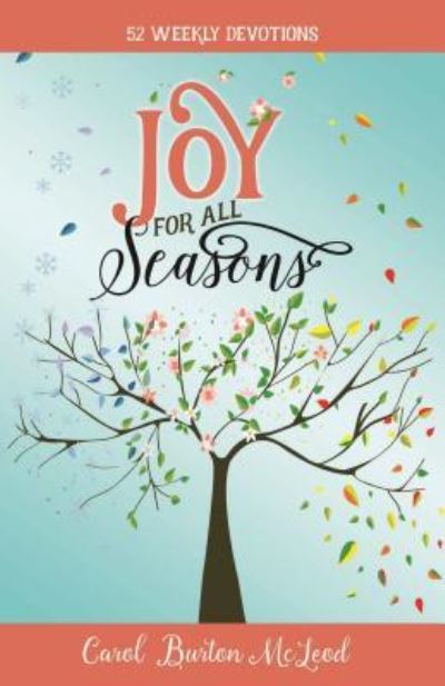 Cover for Carol McLeod · Joy For All Seasons 52 Weekly Devotions (Hardcover Book) (2016)