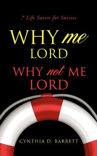 Cover for Cynthia D. Barrett · Why Me Lord (Paperback Book) (2011)