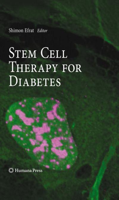 Cover for Shimon Efrat · Stem Cell Therapy for Diabetes - Stem Cell Biology and Regenerative Medicine (Paperback Book) [2010 edition] (2012)