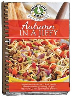 Cover for Gooseberry Patch · Autumn in a Jiffy: All Your Favorite Flavors of Fall Updated with Photos - Seasonal Cookbook Collection (Hardcover Book) (2022)