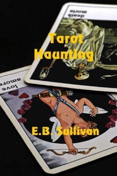 Cover for E. B. Sullivan · Tarot Haunting (Pocketbok) (2017)