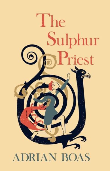 Cover for Adrian Boas · The Sulphur Priest (Paperback Book) (2021)