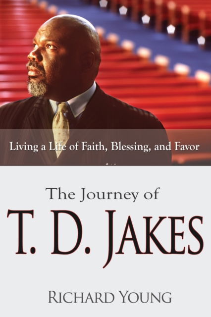 Cover for Richard Young · The Journey of T.D. Jakes (Paperback Book) (2015)