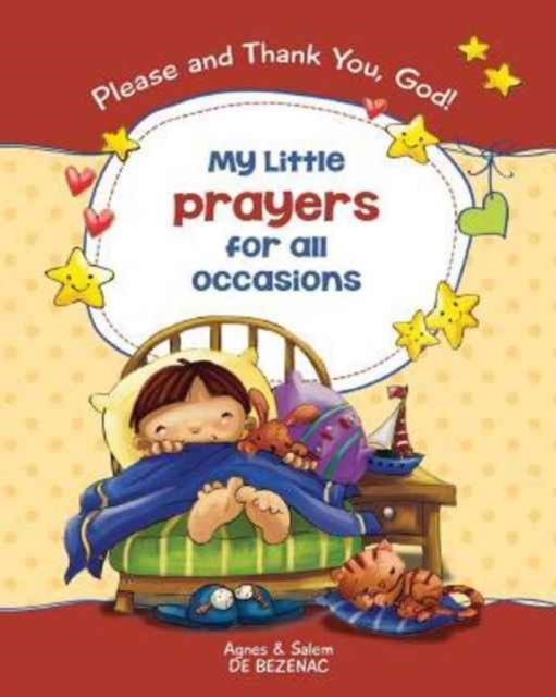 My Little Prayers for All Occasions - Agnes De Bezenac - Books - Icharacter Limited - 9781634740692 - 2017