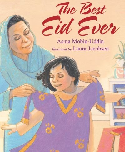 Cover for Asma Mobin-Uddin · The Best Eid Ever (Paperback Book) (2022)