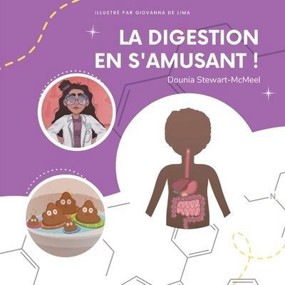 La Digestion en s'amusant ! - Dounia Stewart-McMeel - Książki - Tbr Books - 9781636072692 - 9 maja 2022