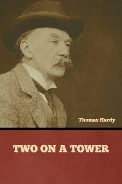 Cover for Thomas Hardy · Two on a Tower (Bok) (2022)
