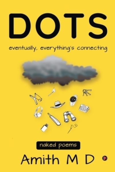 Dots - Amith M D - Livros - Notion Press - 9781637145692 - 23 de dezembro de 2020