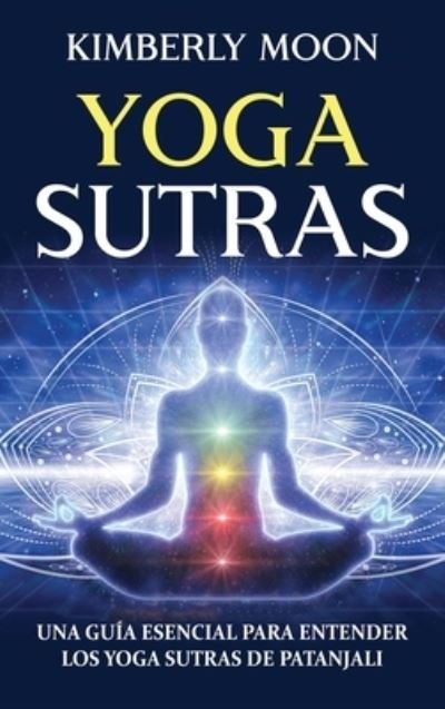 Cover for Kimberly Moon · Yoga Sutras (Hardcover bog) (2021)
