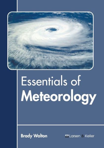 Cover for Brady Walton · Essentials of Meteorology (Hardcover Book) (2020)