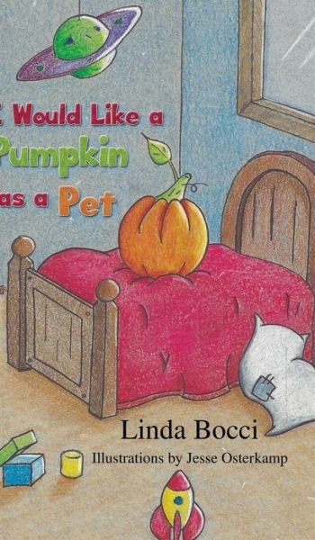 Cover for Linda Bocci · I Would Like a Pumpkin As a Pet (Hardcover Book) (2018)