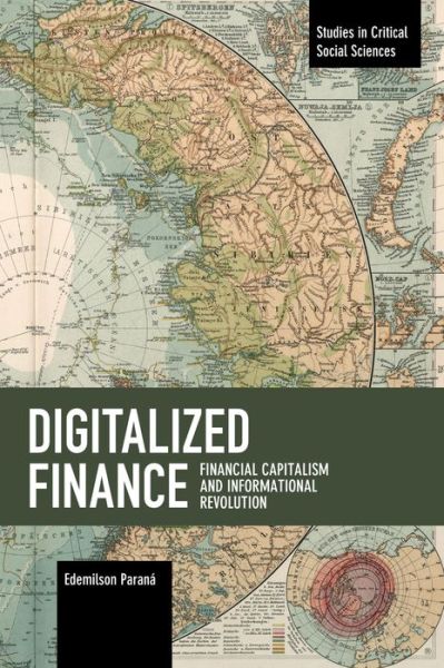 Cover for Edemilson Paran · Digitalized Finance: Financial Capitalism and Informational Revolution - Studies in Critical Social Sciences (Paperback Book) (2020)