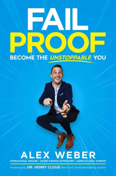 Cover for Alex Weber · Fail Proof: Become the Unstoppable You (Hardcover Book) (2022)