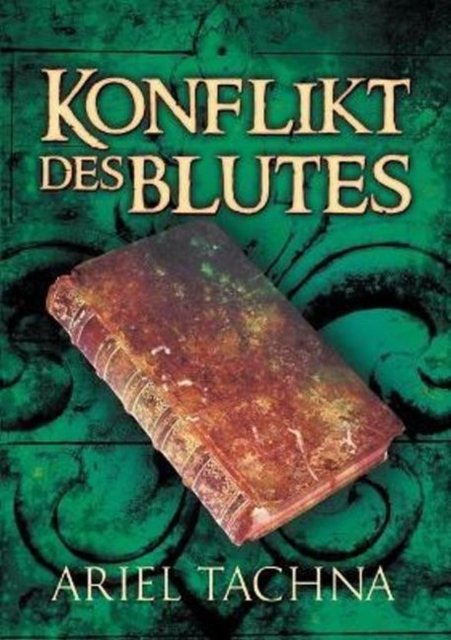 Cover for Ariel Tachna · Konflikt des Blutes - Blutspartnerschaft (Pocketbok) (2021)