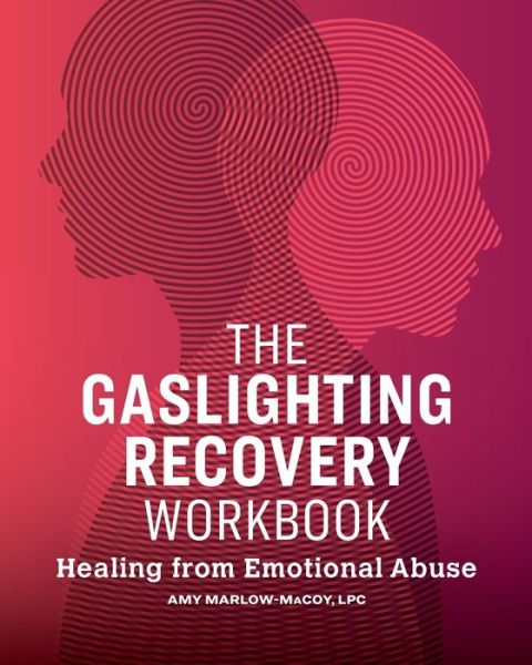 Cover for Amy Marlow-Macoy · The Gaslighting Recovery Workbook (Paperback Book) (2020)