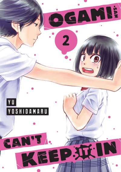 Cover for Yu Yoshidamaru · Ogami-san Can't Keep It In 2 - Ogami-san Can't Keep It In (Paperback Book) (2023)